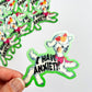 "I Have Anxiety" Cute Lamb Sticker
