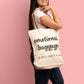 "Emotional Baggage" Tote Bag