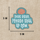 Dear Brain Please Shut Up Now Sticker, 3-inch