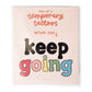 Keep Going Temporary Tattoos (2 Pack)