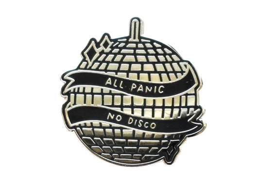 All Panic No Disco Pin | Funny Enamel Pin