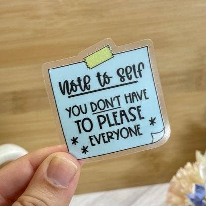 You Don't Have to Please Everyone Sticker, 2-inch